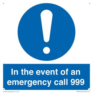 In the event of an emergency call 999